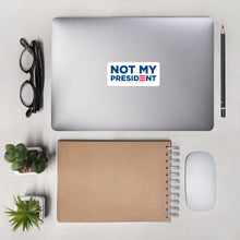 Load image into Gallery viewer, NOT My President Laptop Sticker