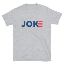 Load image into Gallery viewer, JOKE Biden T-Shirt
