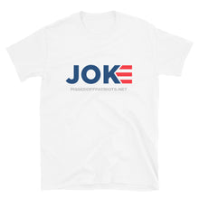 Load image into Gallery viewer, JOKE Biden T-Shirt
