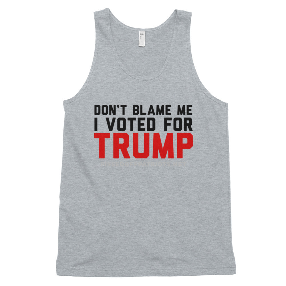 Don't Blame Me I Voted for TRUMP Tank Top