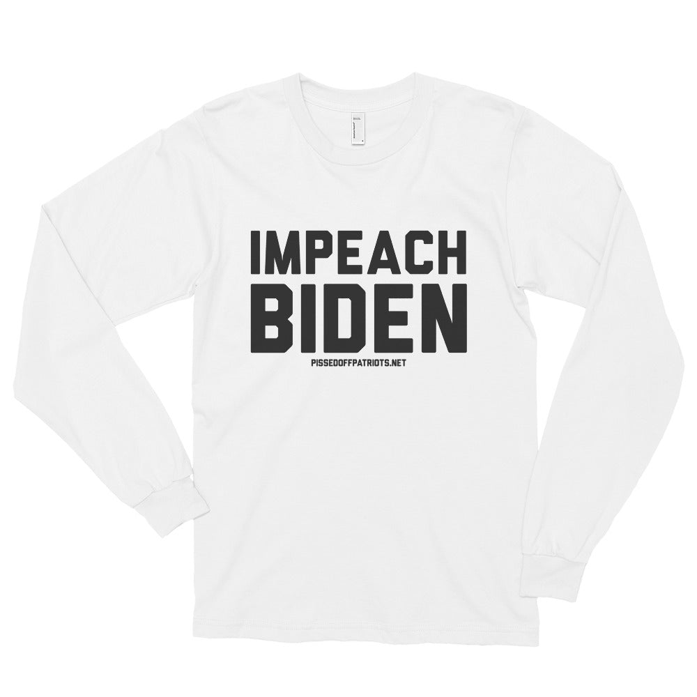 Impeach Biden Long Sleeve Shirt