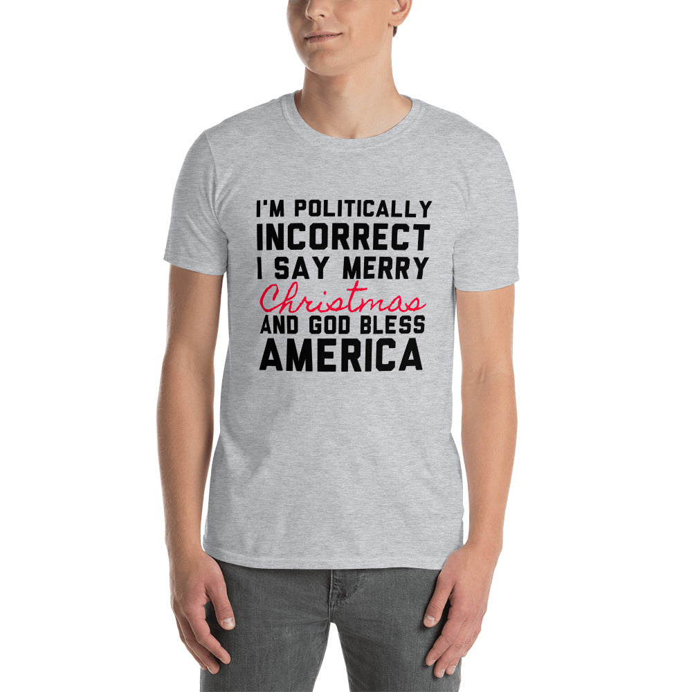 Politically Incorrect Christmas T-Shirt