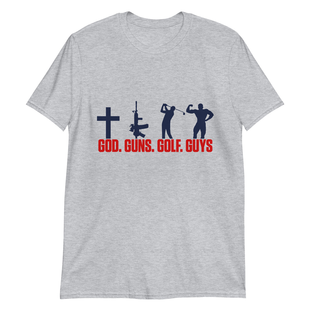 God. Guns. Golf. Guys. T-Shirt