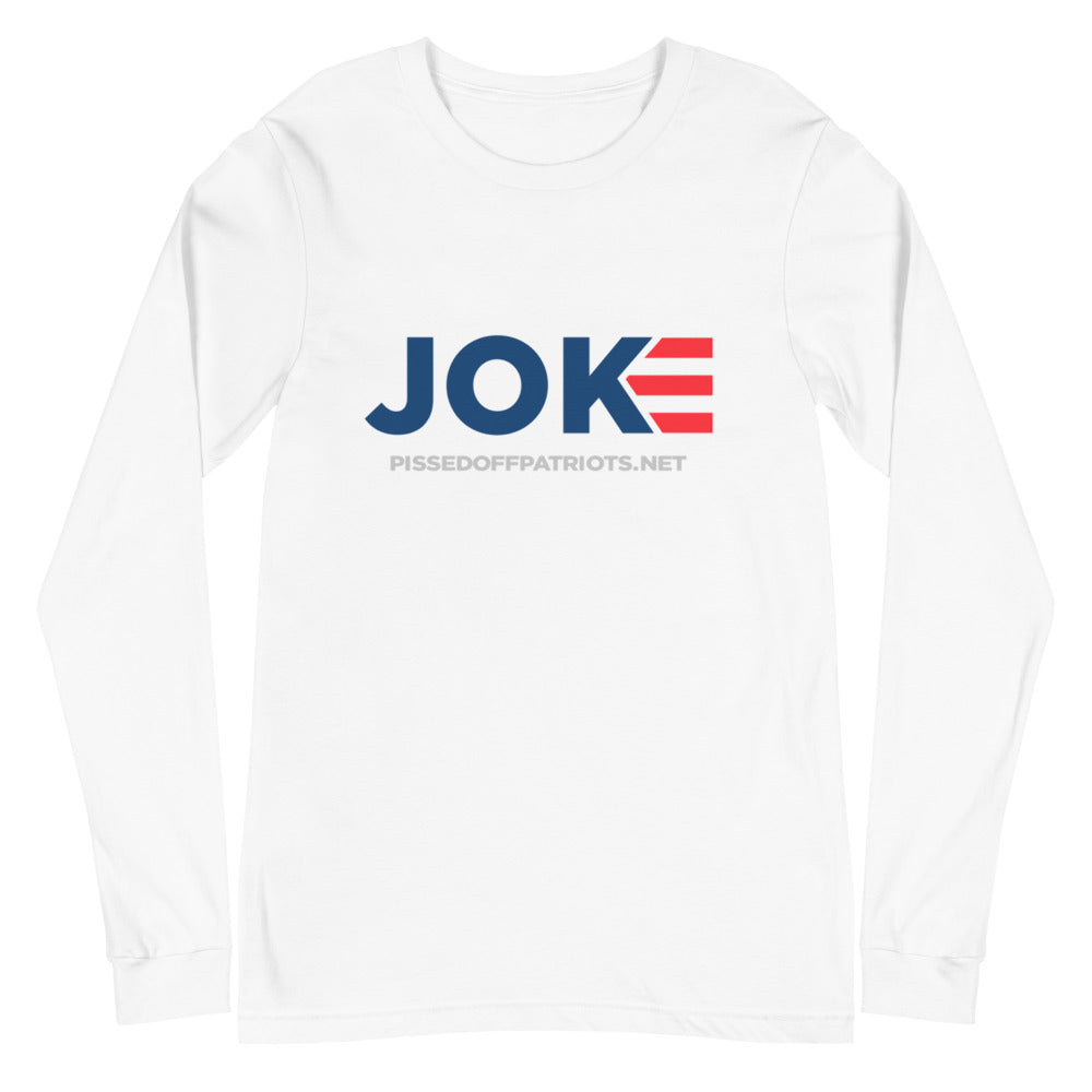 JOKE Biden Long Sleeve Shirt